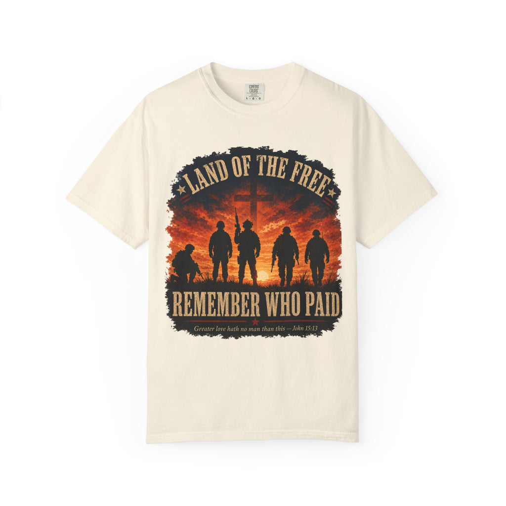 Land Of The Free - Remember Who Paid Tee Shirt
