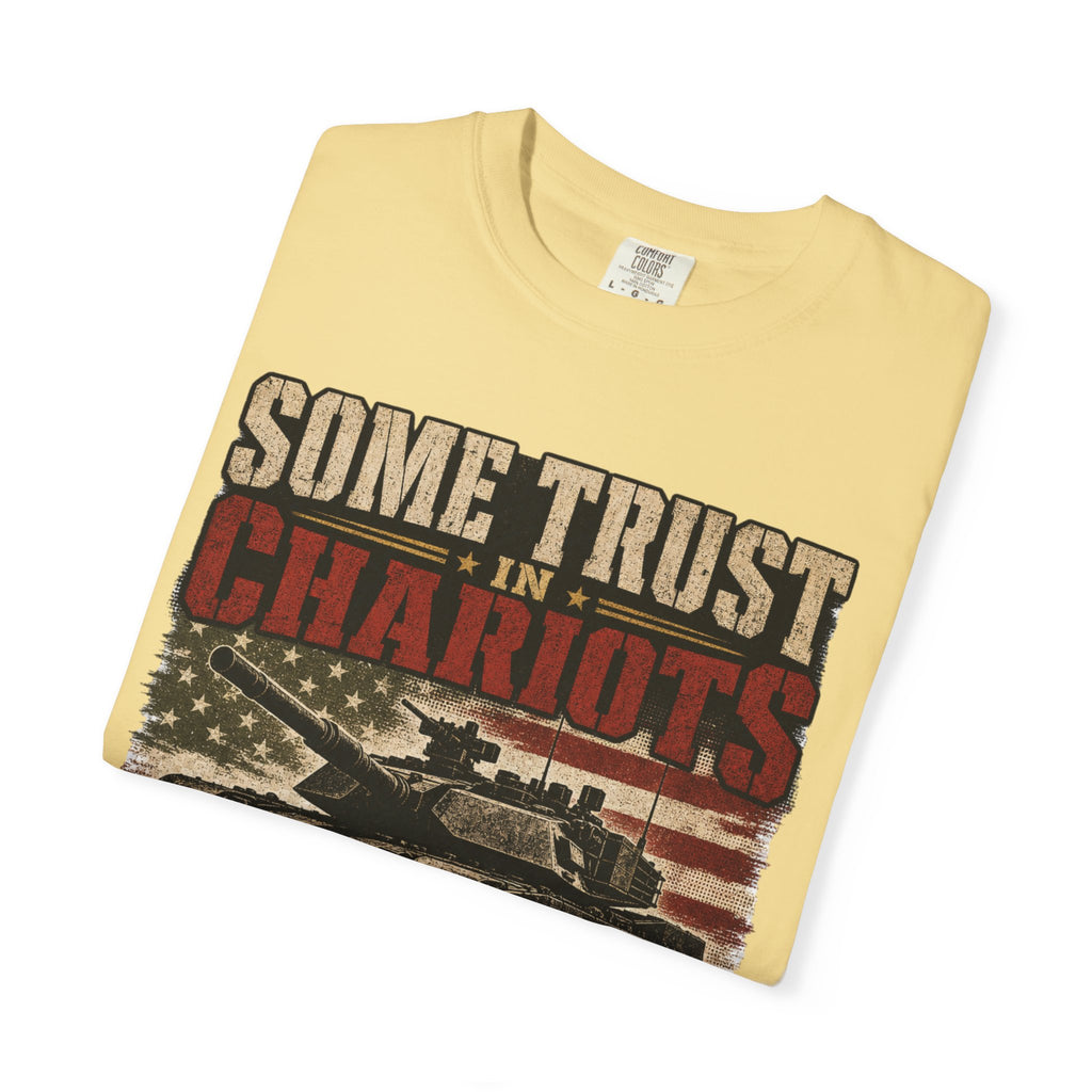 Some Trust In Chariots Tee Shirt