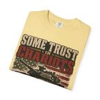Some Trust In Chariots Tee Shirt