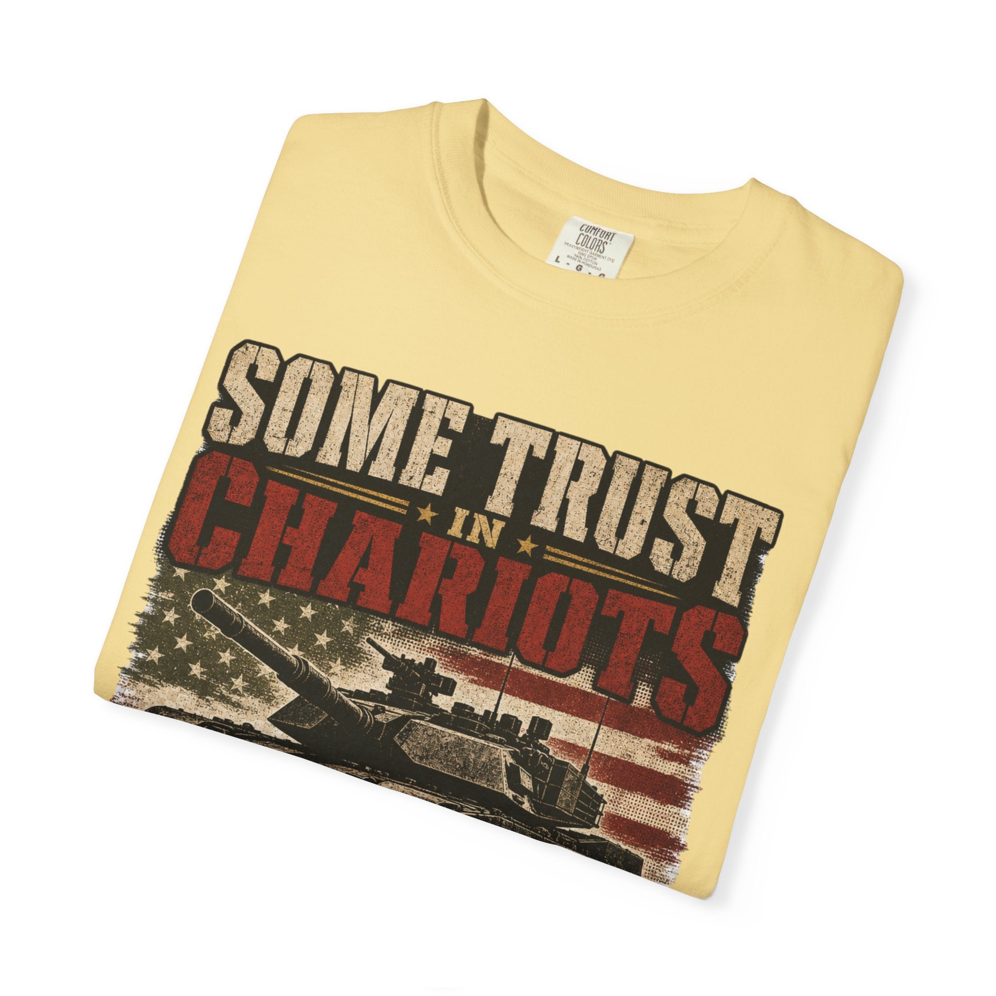 Some Trust In Chariots Tee Shirt