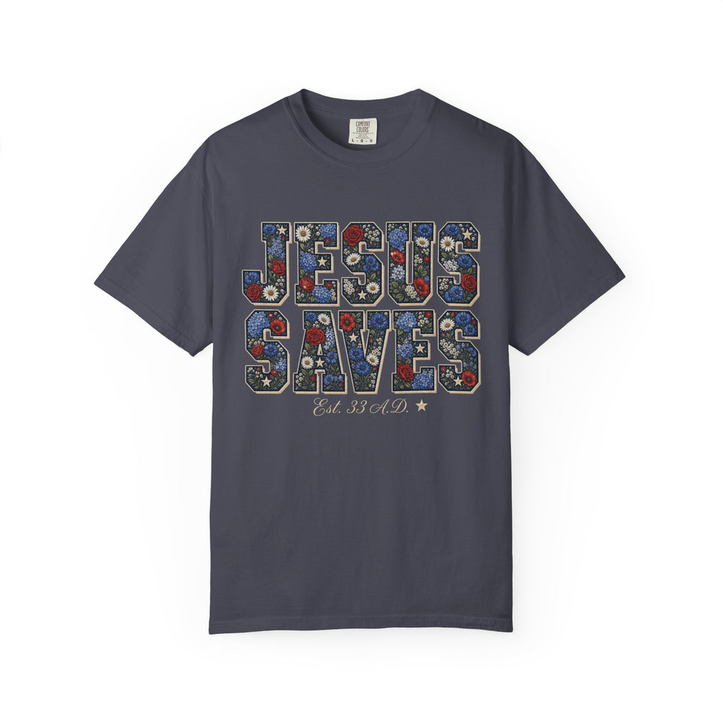 Jesus Saves Est. 33 A.D. Tee Shirt