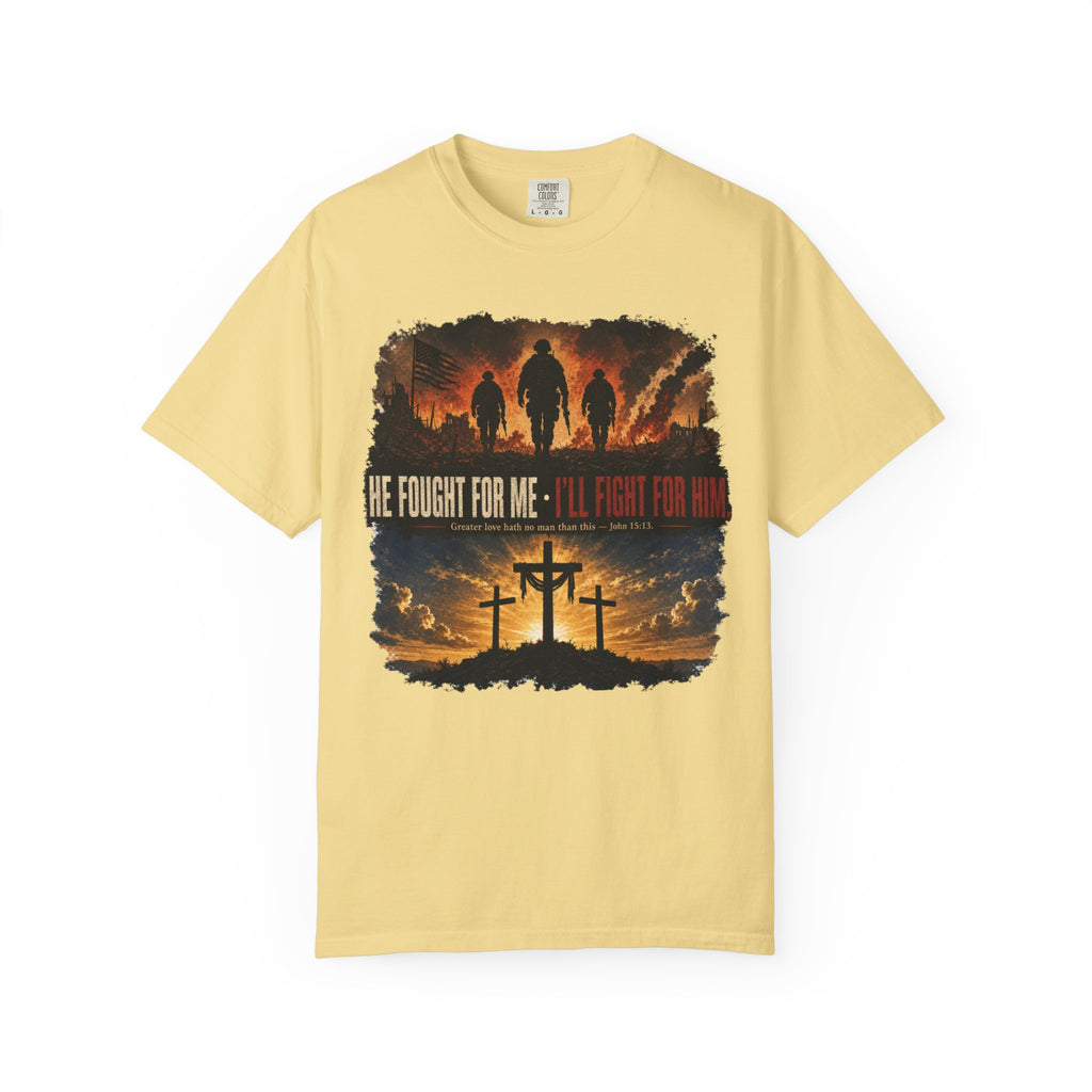 He Fought For Me - I'll Fight For Him Tee Shirt