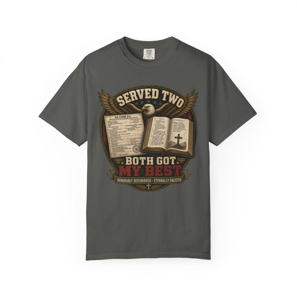 Served Two - Both Got My Best Tee Shirt