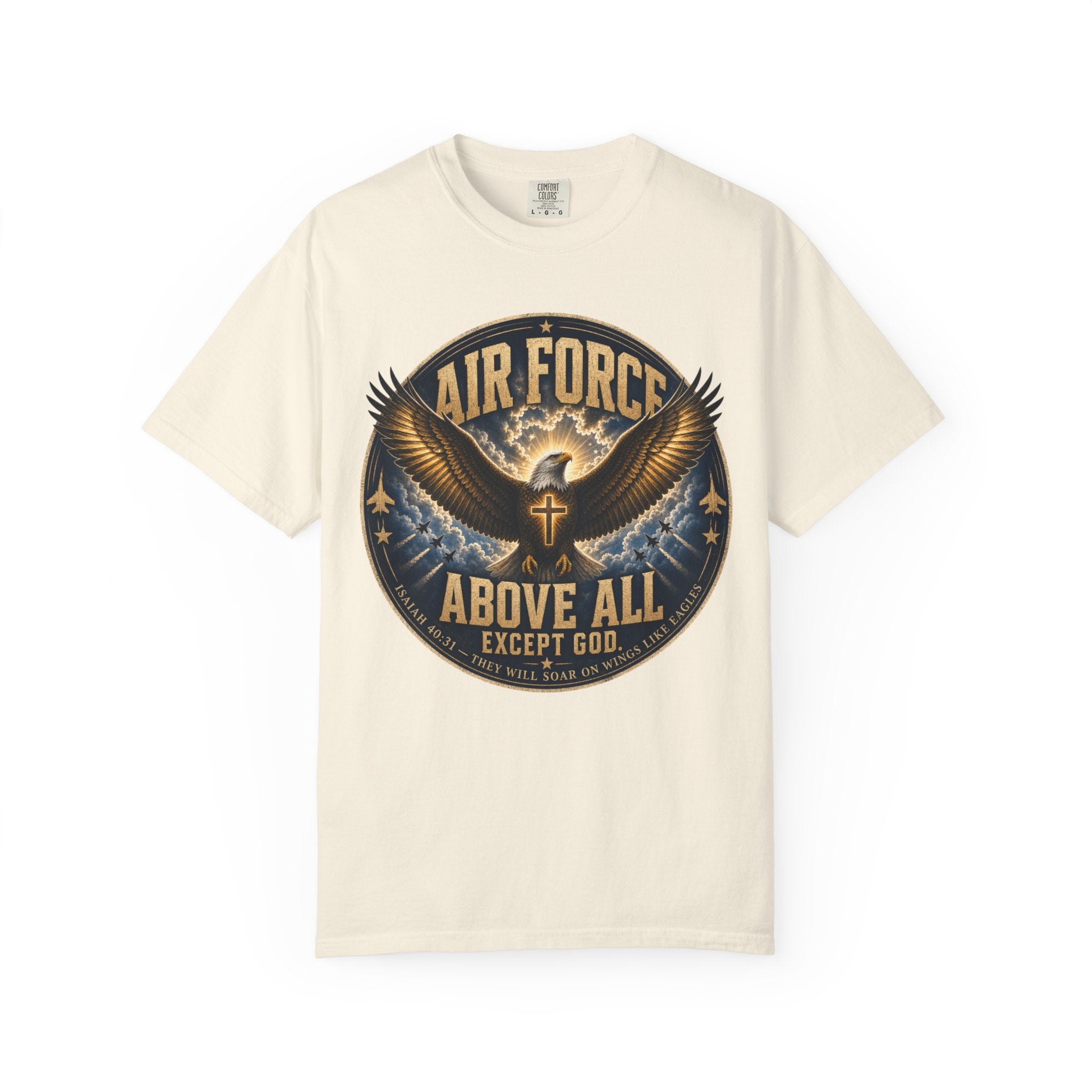 Air Force Above All - Except God Tee Shirt