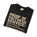 Proof Of Faithful Service Tee Shirt