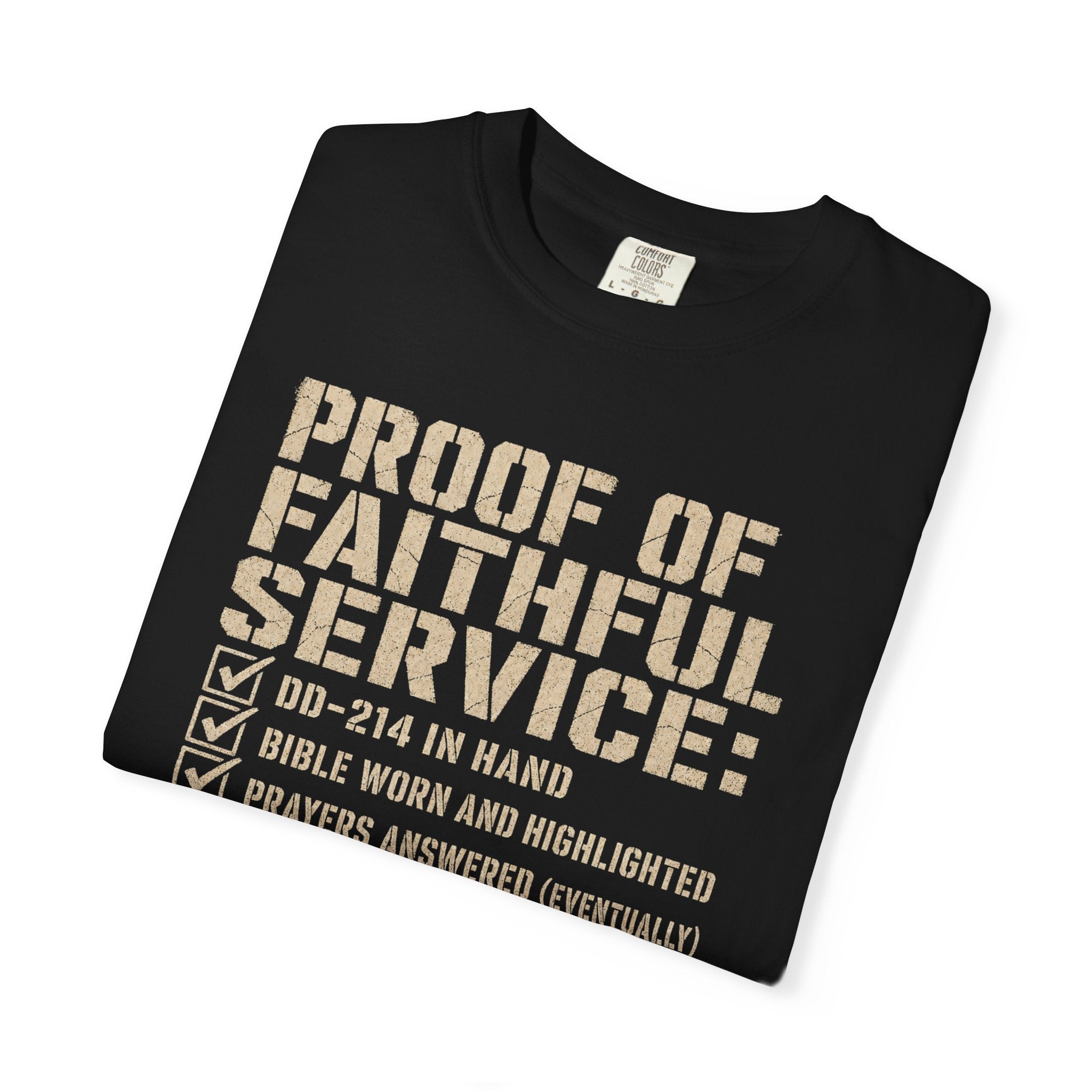 Proof Of Faithful Service Tee Shirt