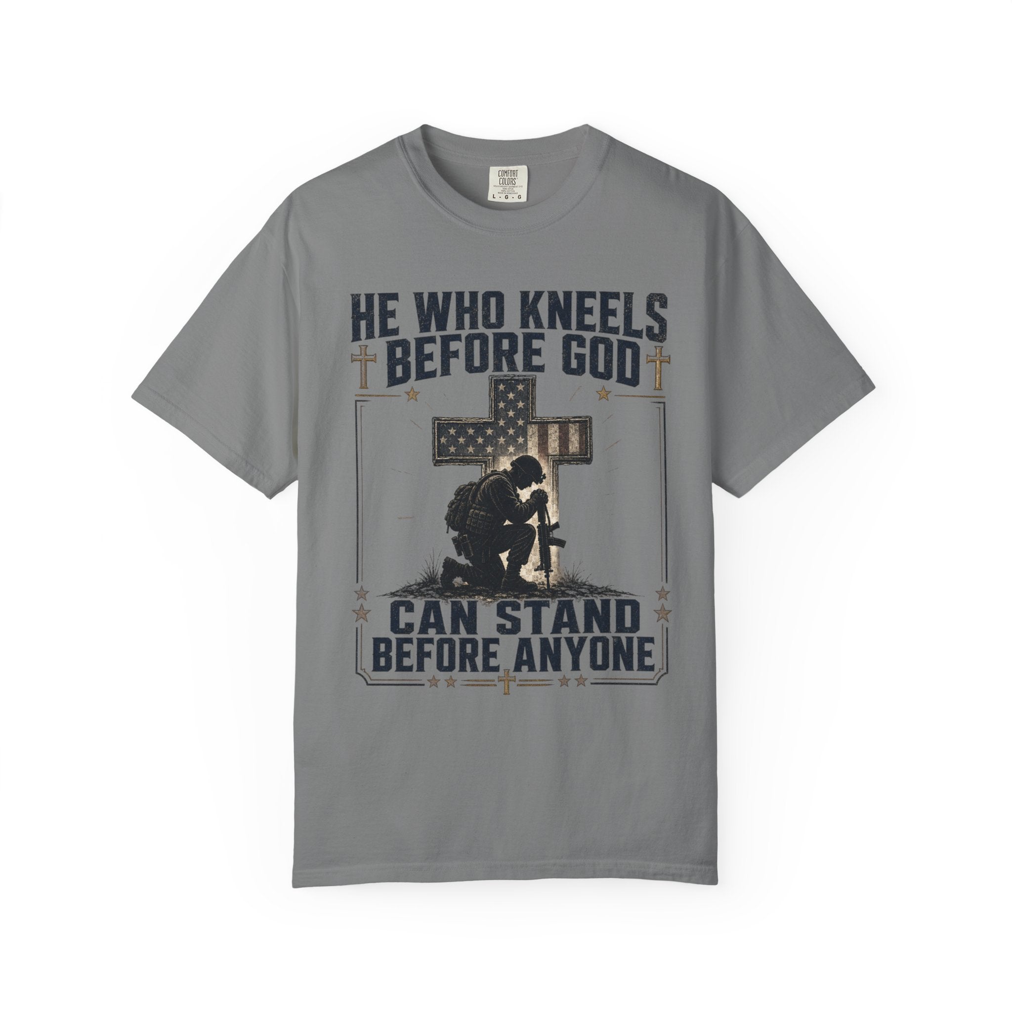 He Who Kneels Before God Can Stand Before Anyone Tee Shirt