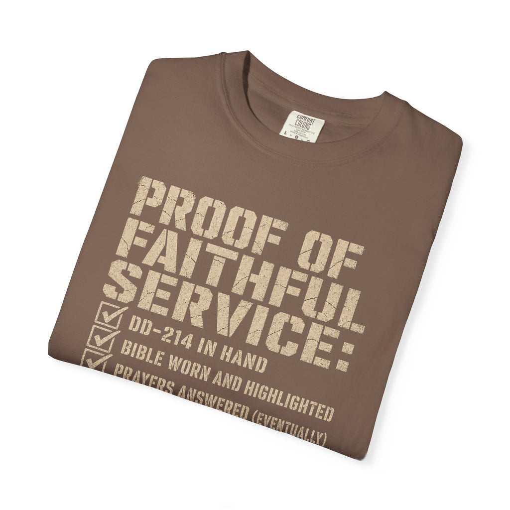 Proof Of Faithful Service Tee Shirt