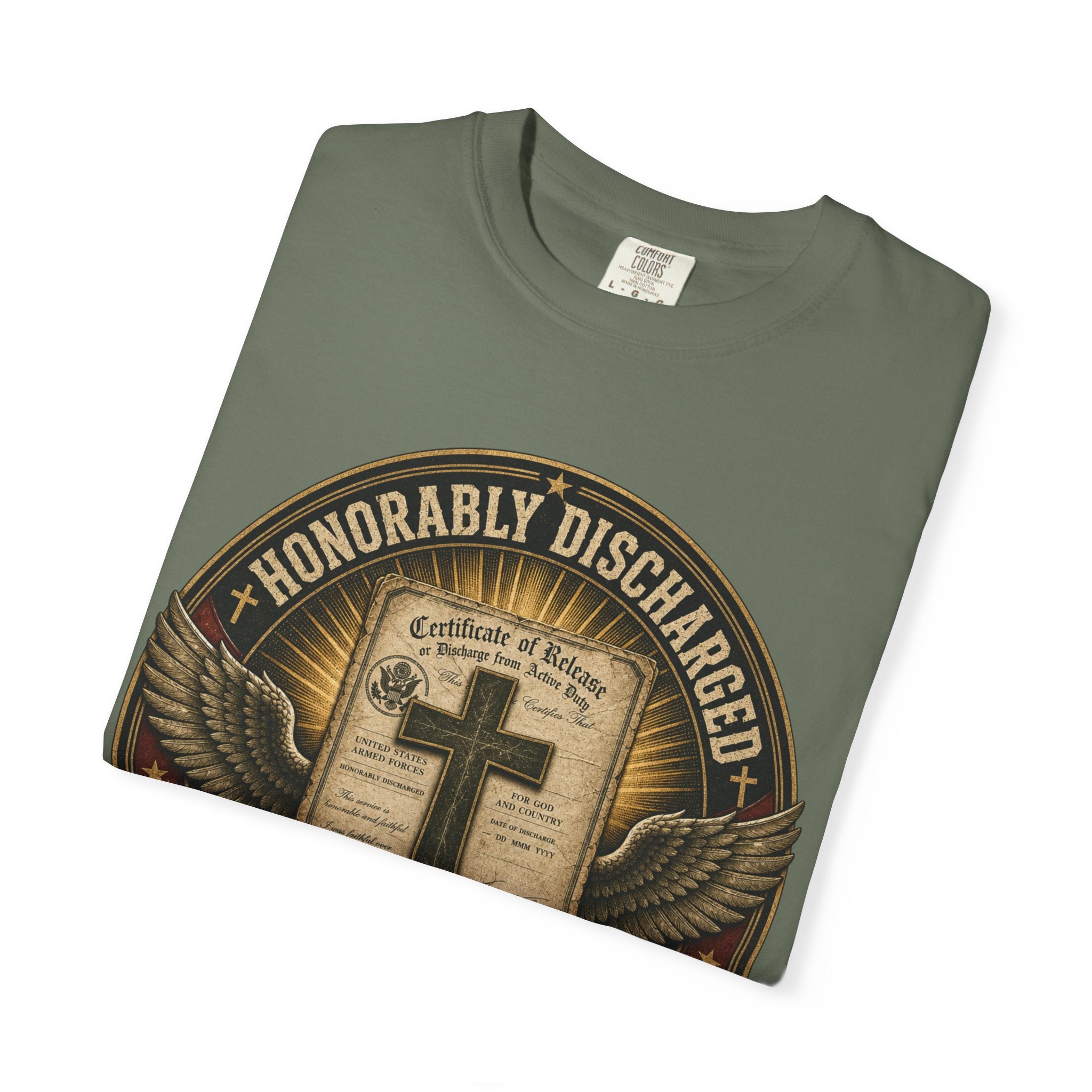 Honorably Discharged — Eternally Commissioned Tee Shirt