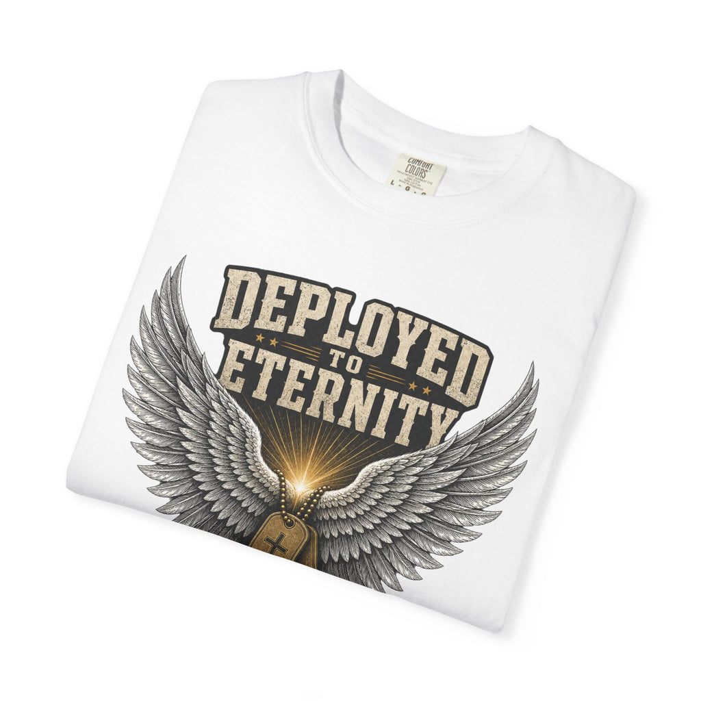 Deployed To Eternity Tee Shirt
