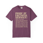 Proof Of Faithful Service Tee Shirt