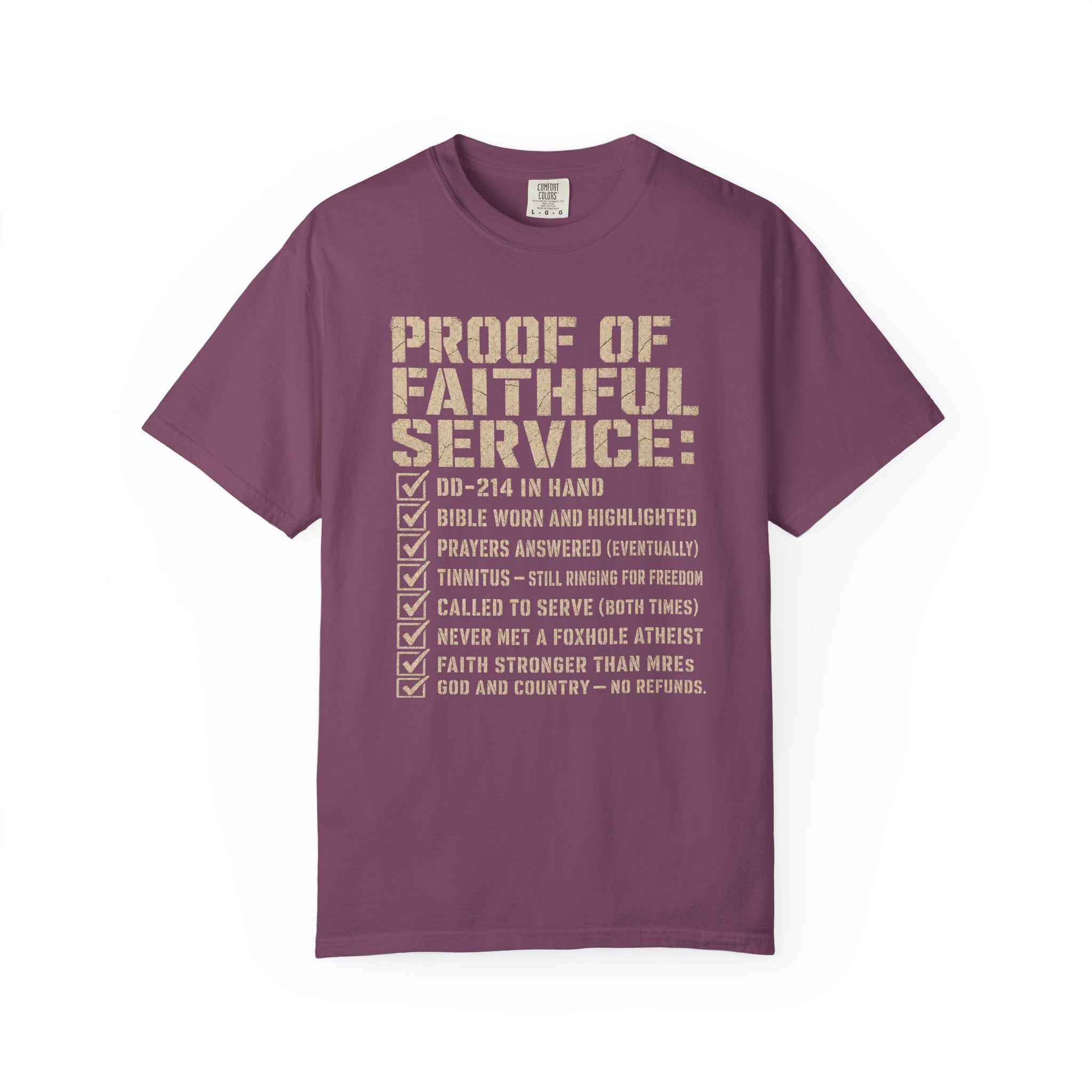 Proof Of Faithful Service Tee Shirt