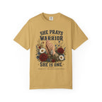 She Prays For The Warrior - She Is One Tee Shirt