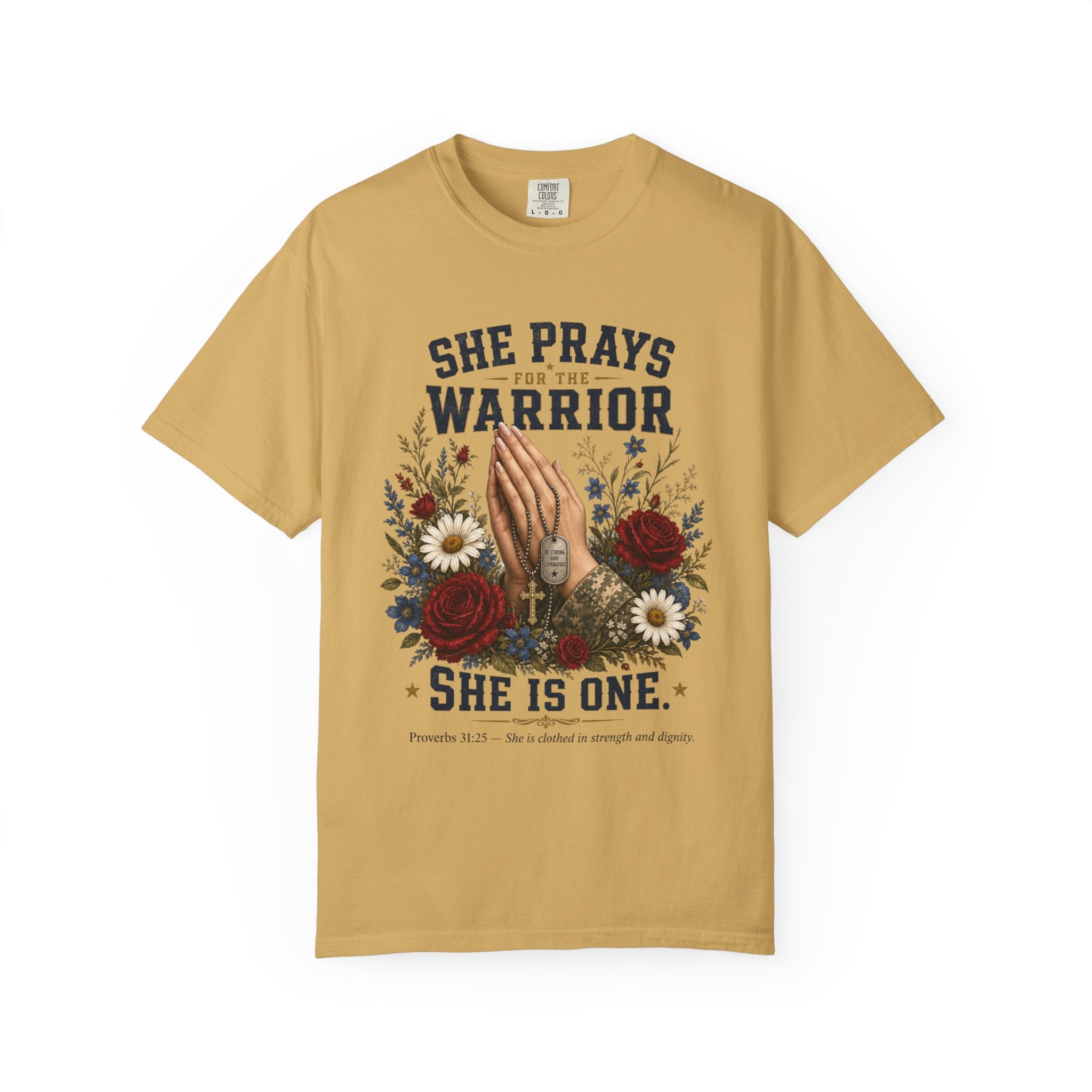 She Prays For The Warrior - She Is One Tee Shirt