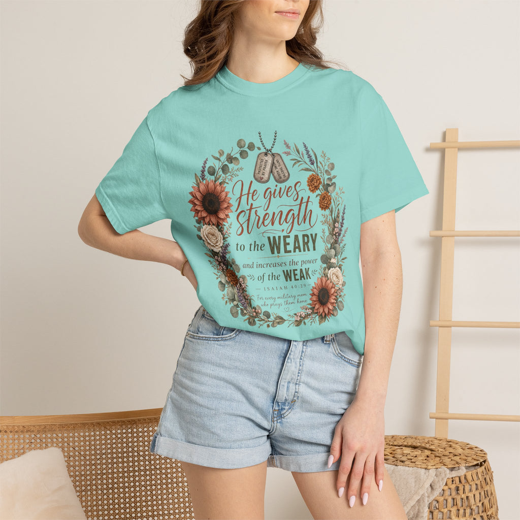 He Gives Strength To The Weary Tee Shirt