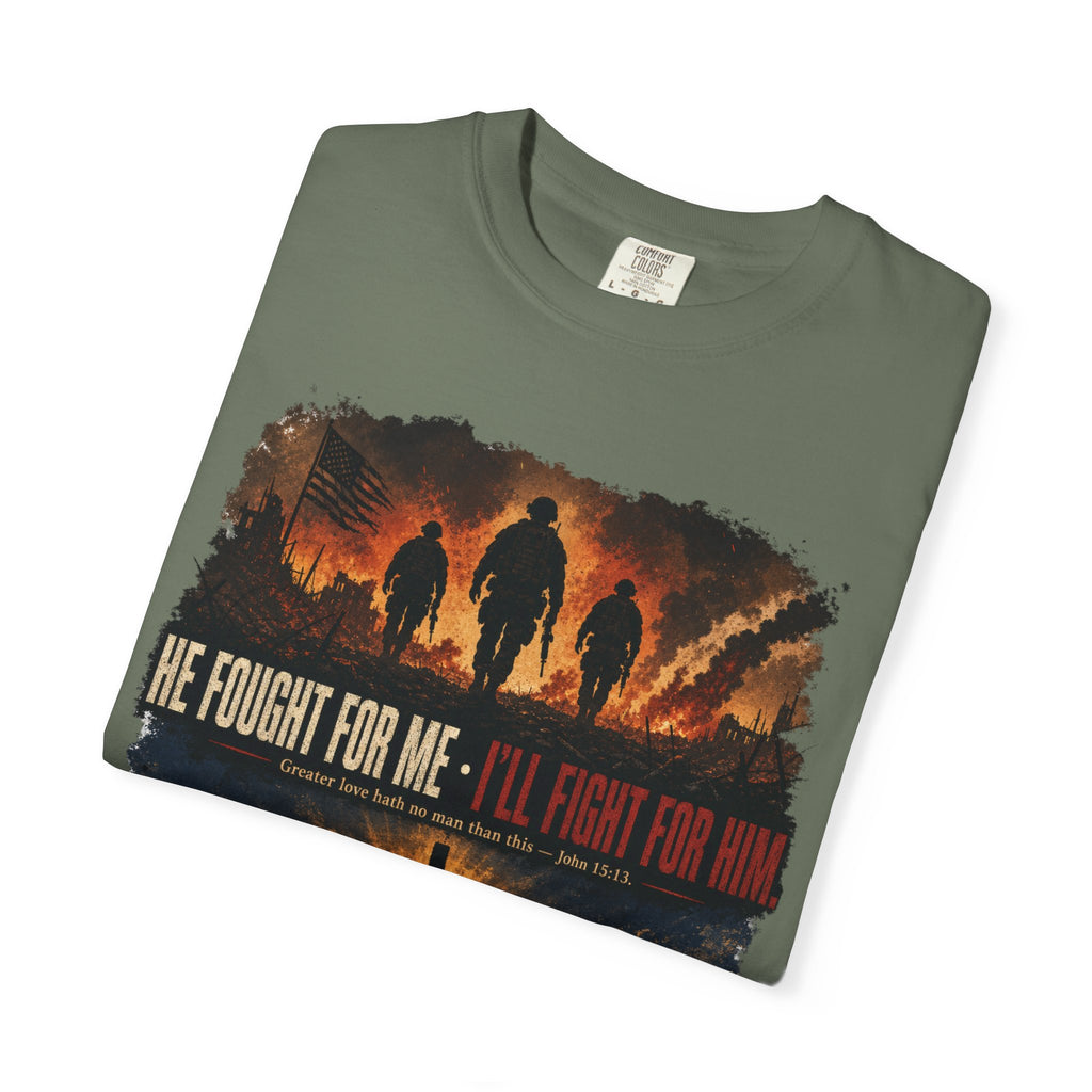 He Fought For Me - I'll Fight For Him Tee Shirt