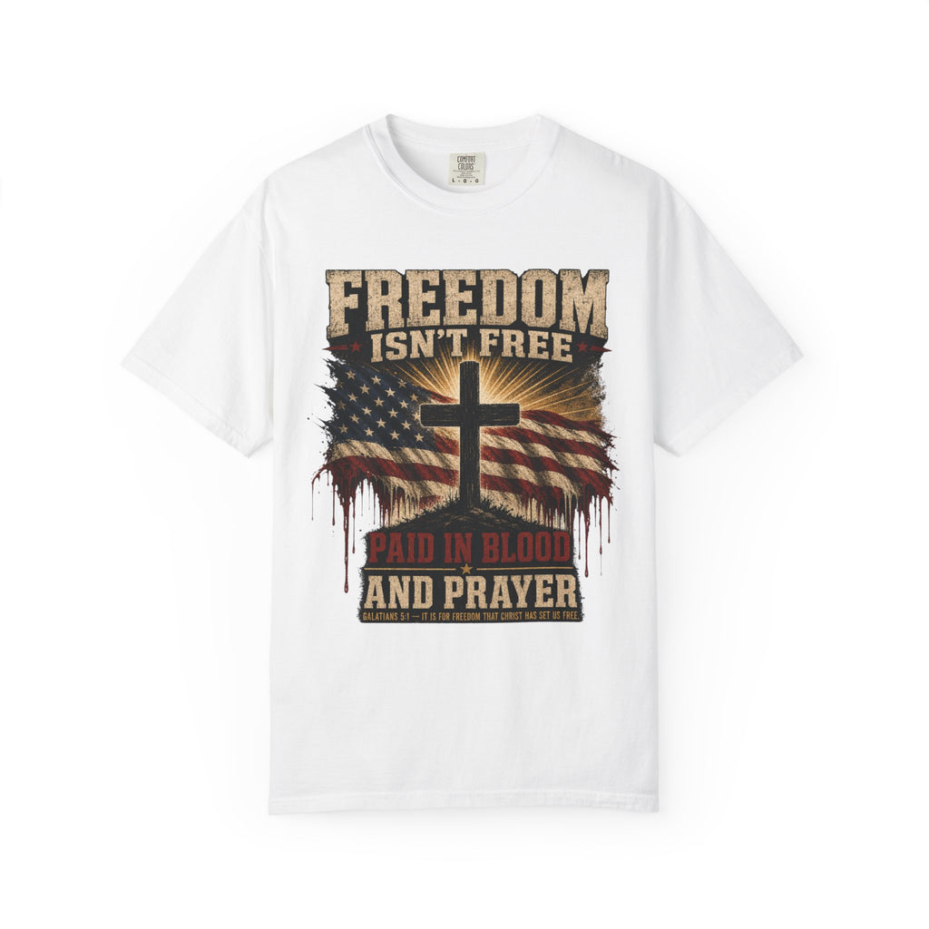 Freedom Isn't Free Tee Shirt