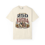 Celebrating 250 Years Of Faith and Freedom. Tee Shirt