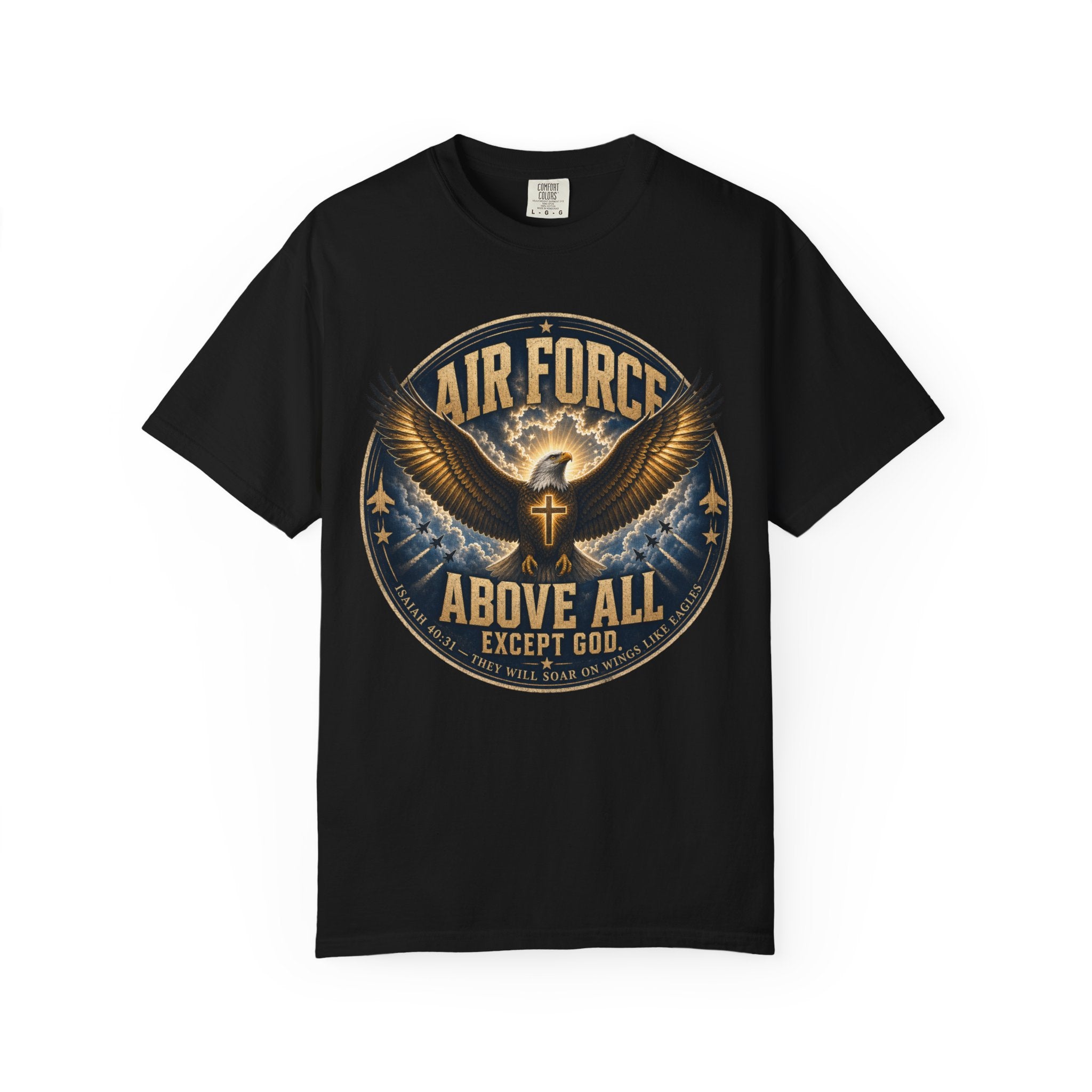 Air Force Above All - Except God Tee Shirt
