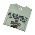 He Who Kneels Before God Can Stand Before Anyone Tee Shirt