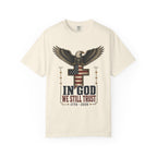 In God We Still Trust Tee Shirt