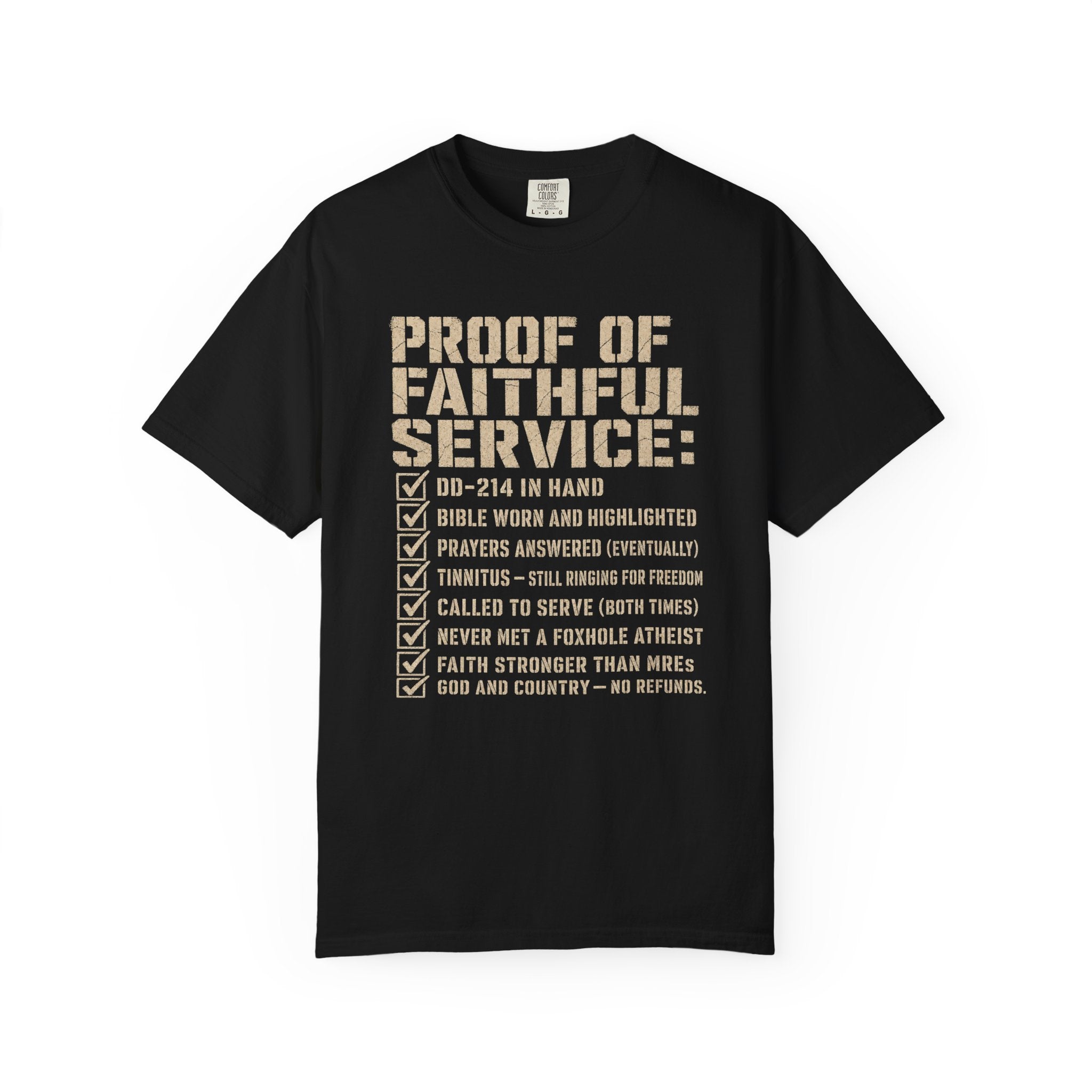 Proof Of Faithful Service Tee Shirt