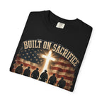 Built On Sacrifice - Sustained By Faith Tee Shirt