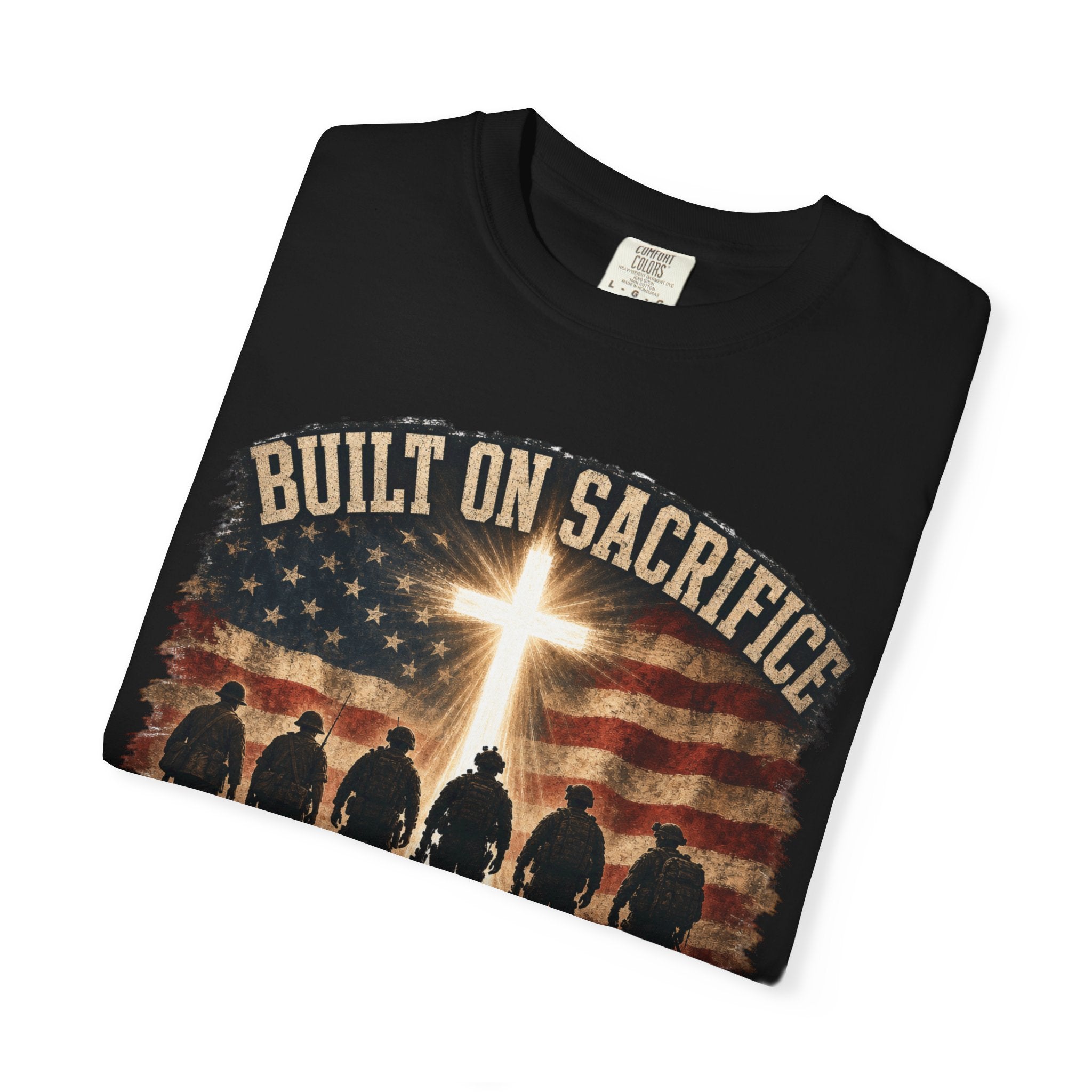 Built On Sacrifice - Sustained By Faith Tee Shirt