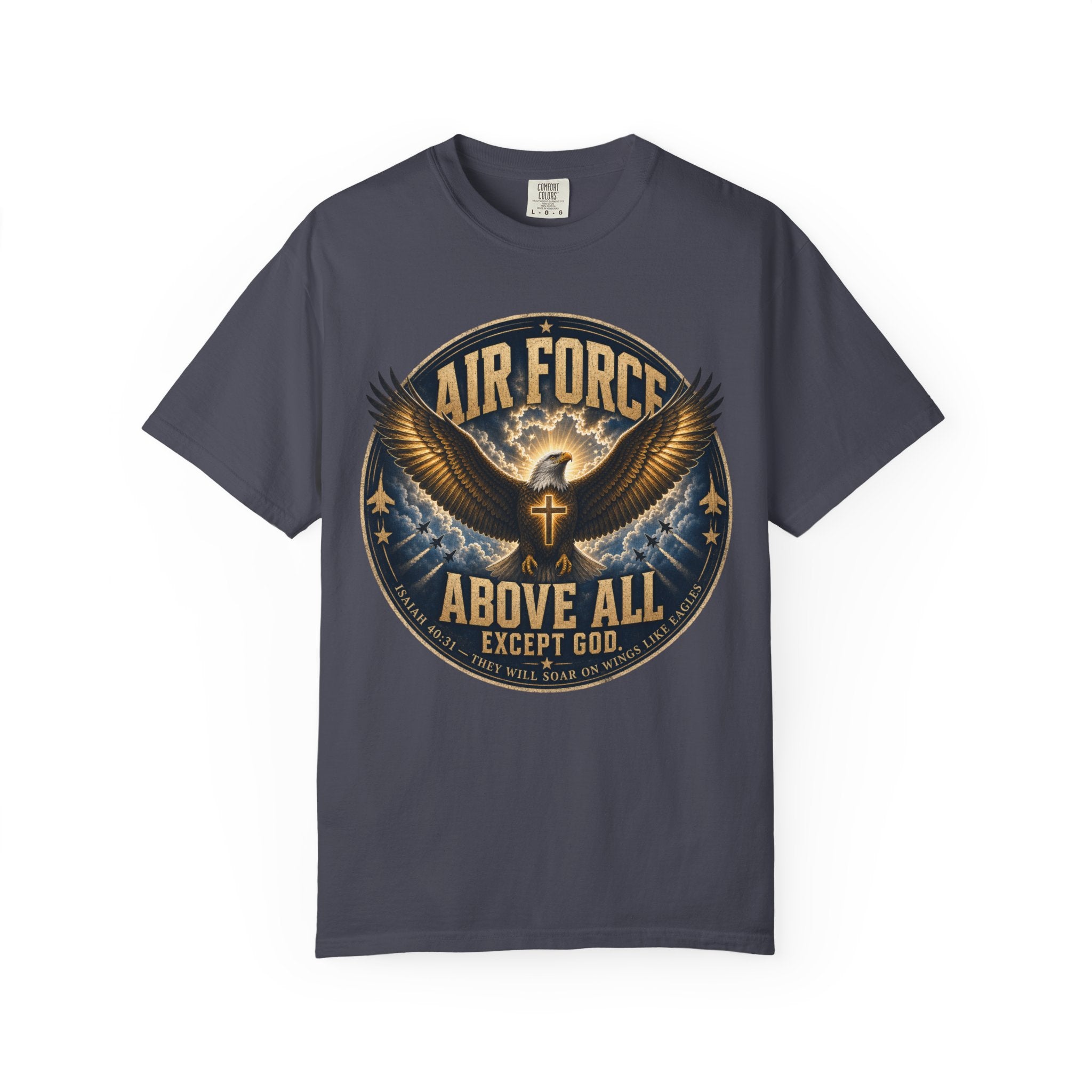 Air Force Above All - Except God Tee Shirt