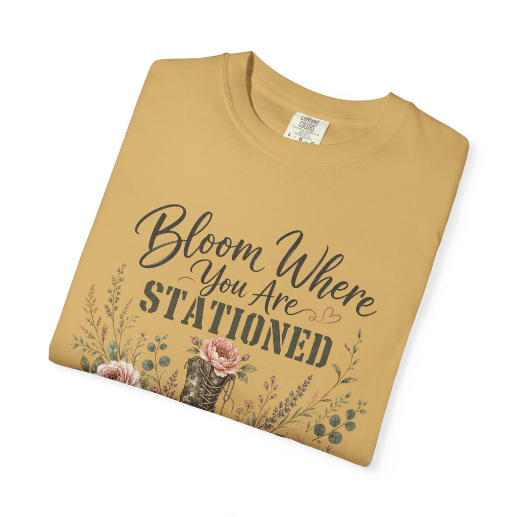 Bloom Where You Are Stationed Tee Shirt