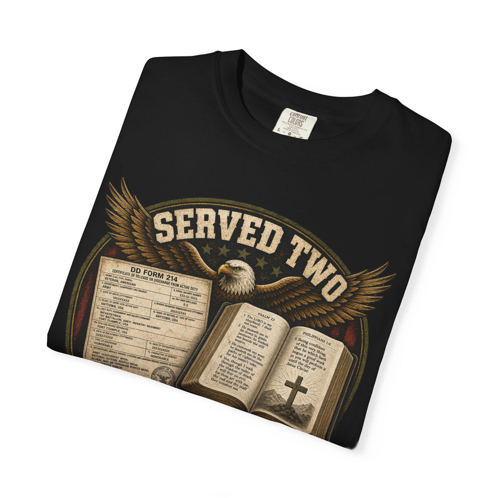 Served Two - Both Got My Best Tee Shirt