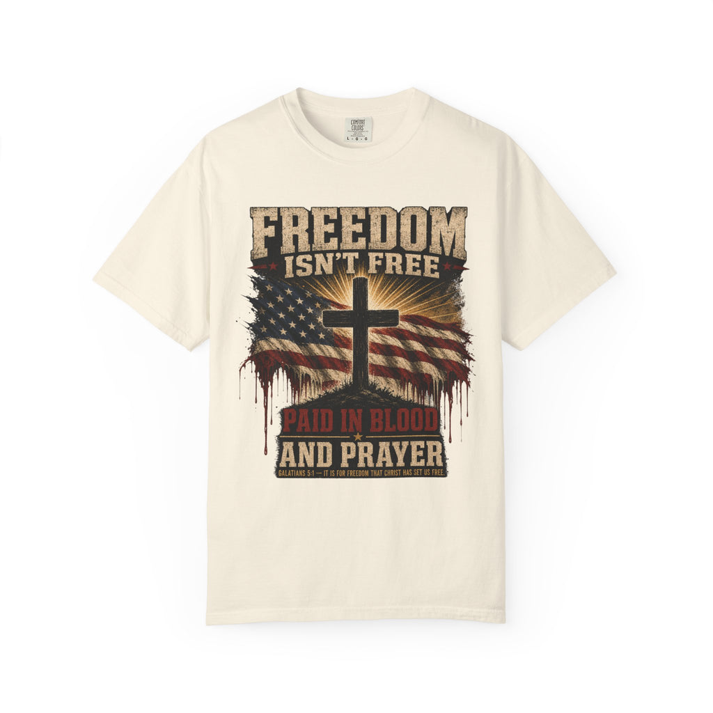 Freedom Isn't Free Tee Shirt