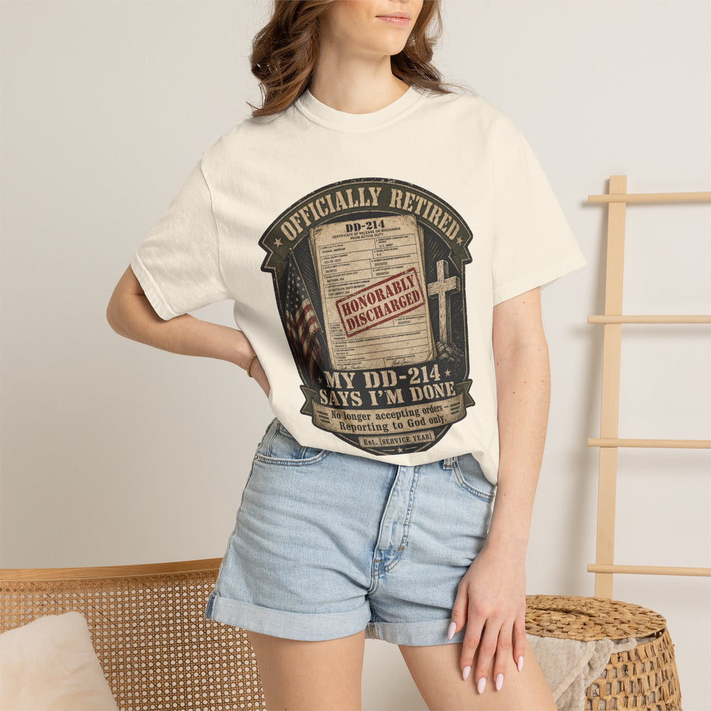 My DD-214 Says I'm Done Tee Shirt