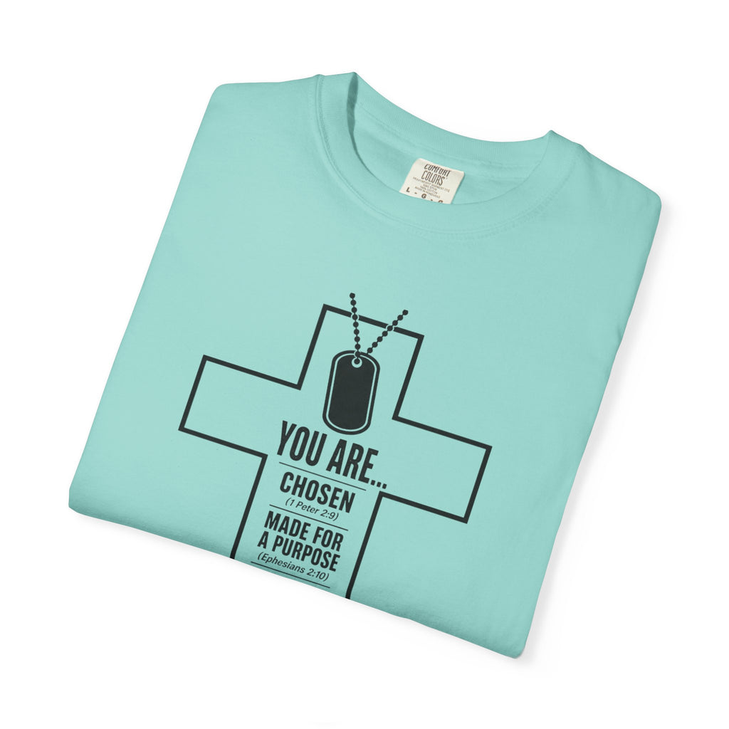 You Are Chosen Tee Shirt