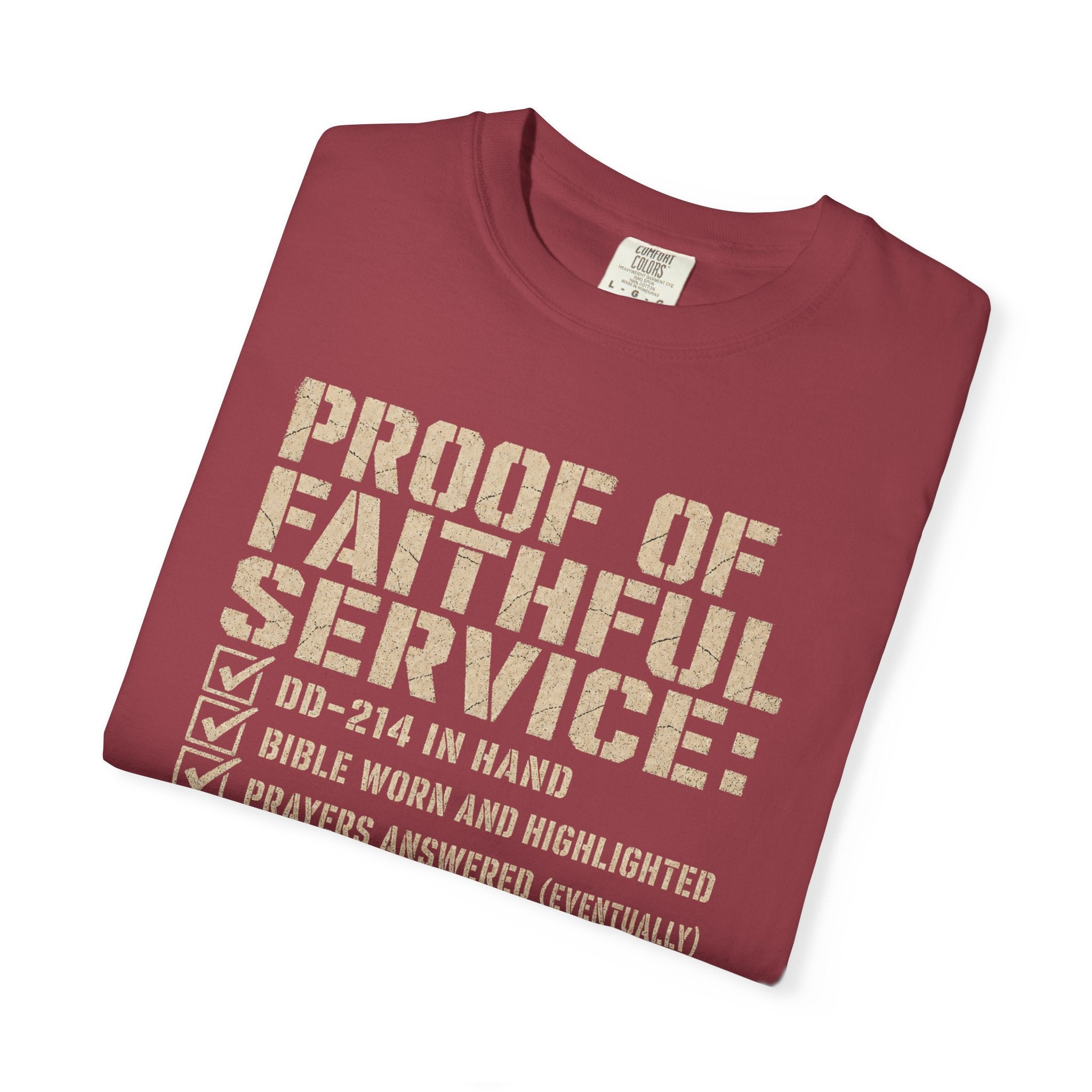 Proof Of Faithful Service Tee Shirt