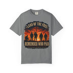 Land Of The Free - Remember Who Paid Tee Shirt