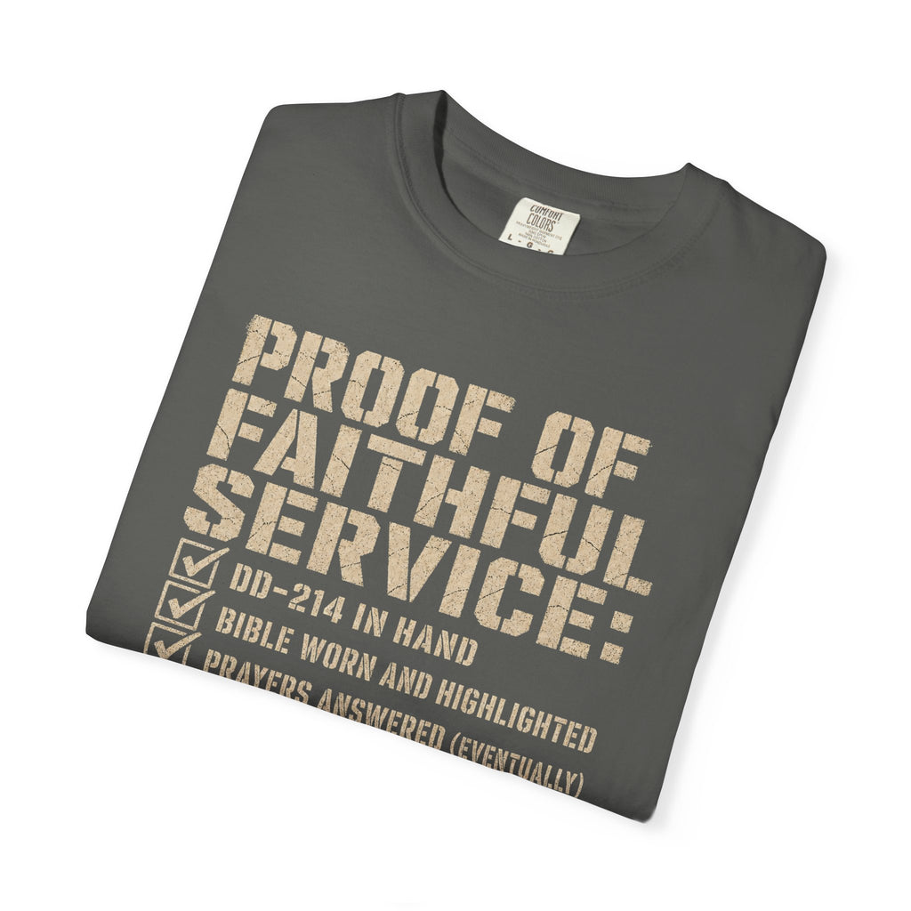 Proof Of Faithful Service Tee Shirt