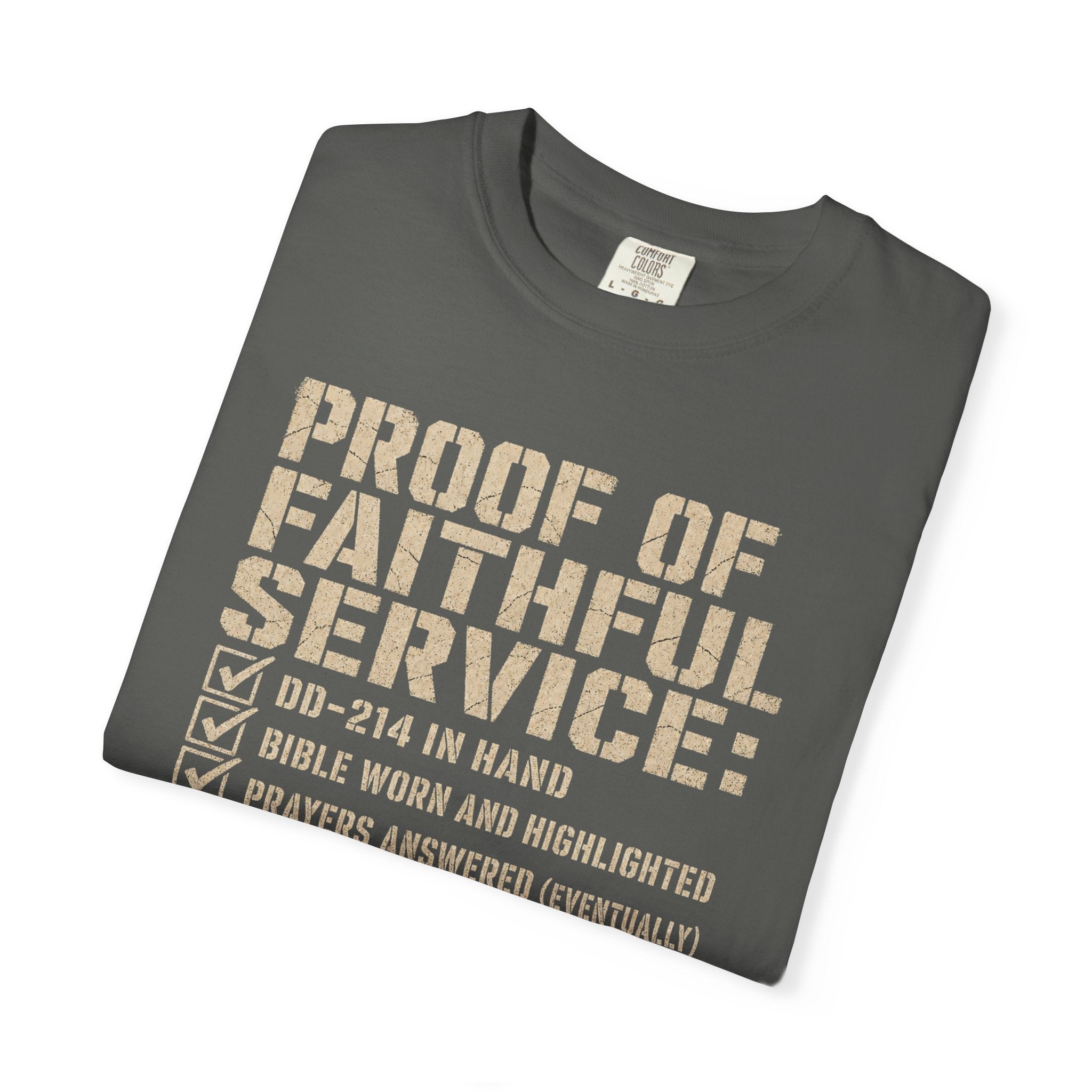 Proof Of Faithful Service Tee Shirt