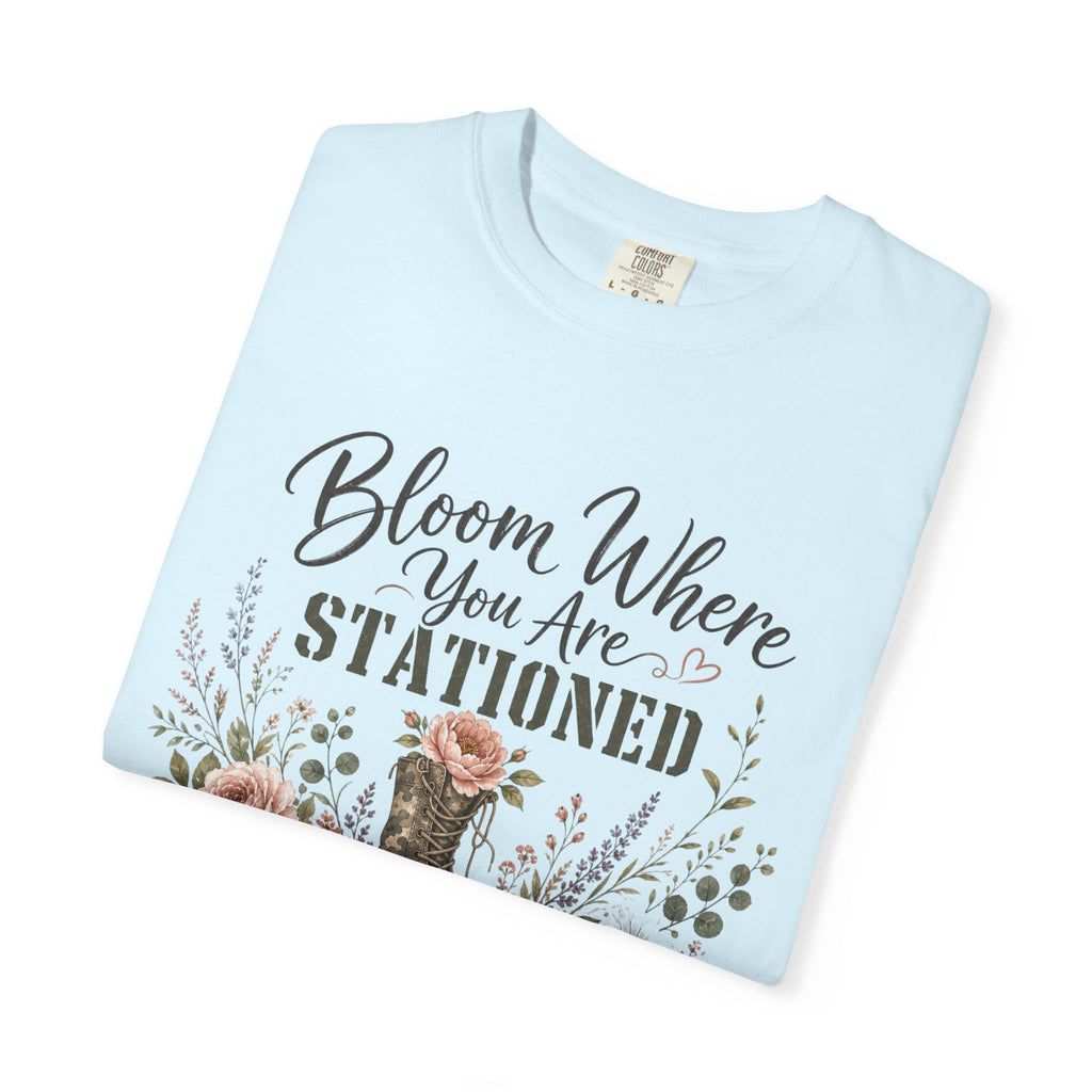 Bloom Where You Are Stationed Tee Shirt