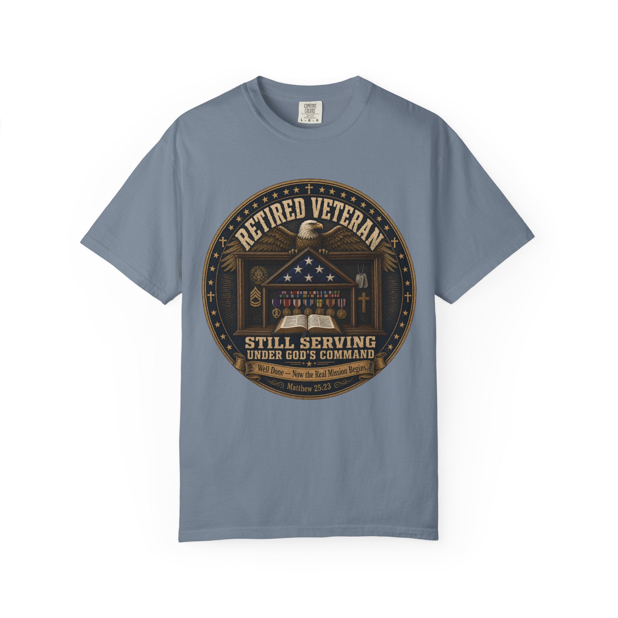 Retired Veteran Still Serving Under God's Command Tee Shirt
