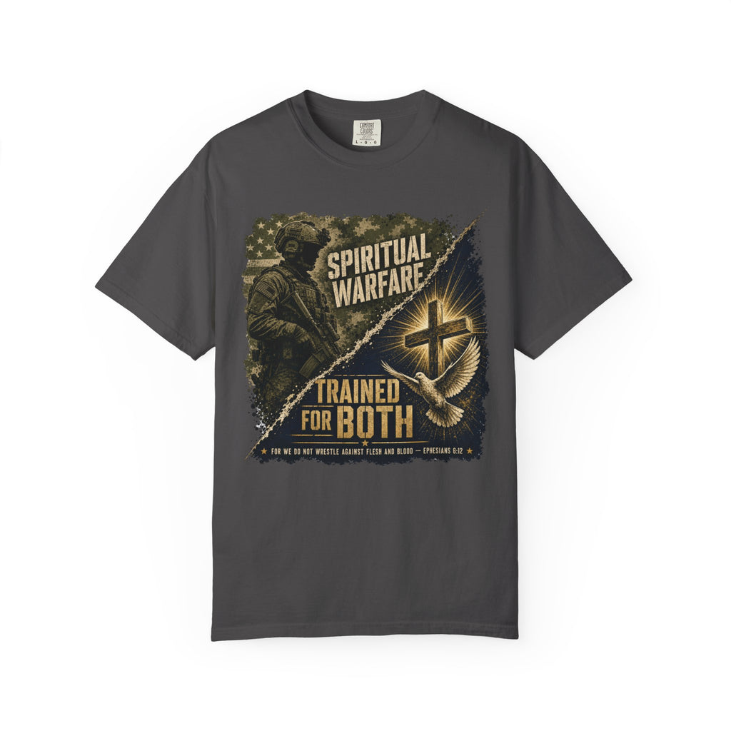 "Spiritual Warfare — Trained for Both" Tee Shirt