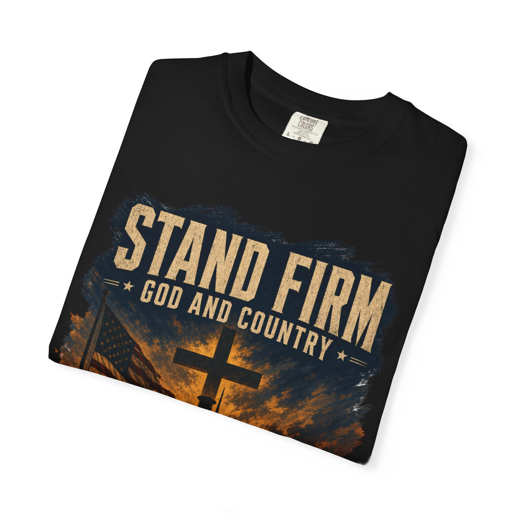 Stand Firm - God & Country Tee Shirt