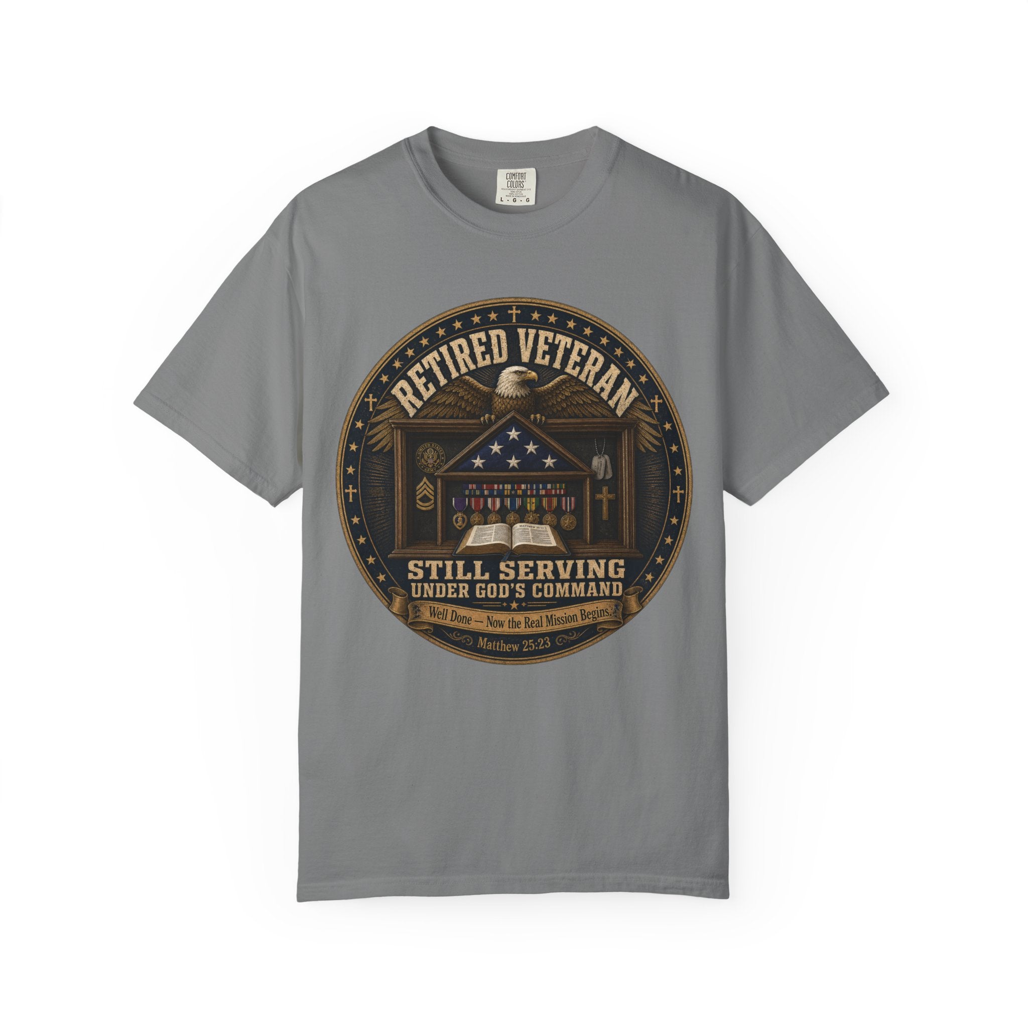 Retired Veteran Still Serving Under God's Command Tee Shirt