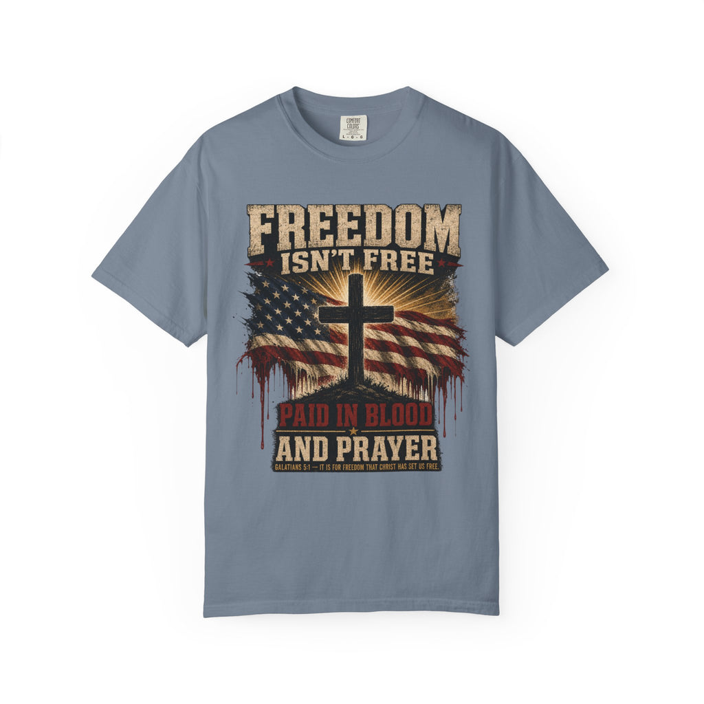 Freedom Isn't Free Tee Shirt