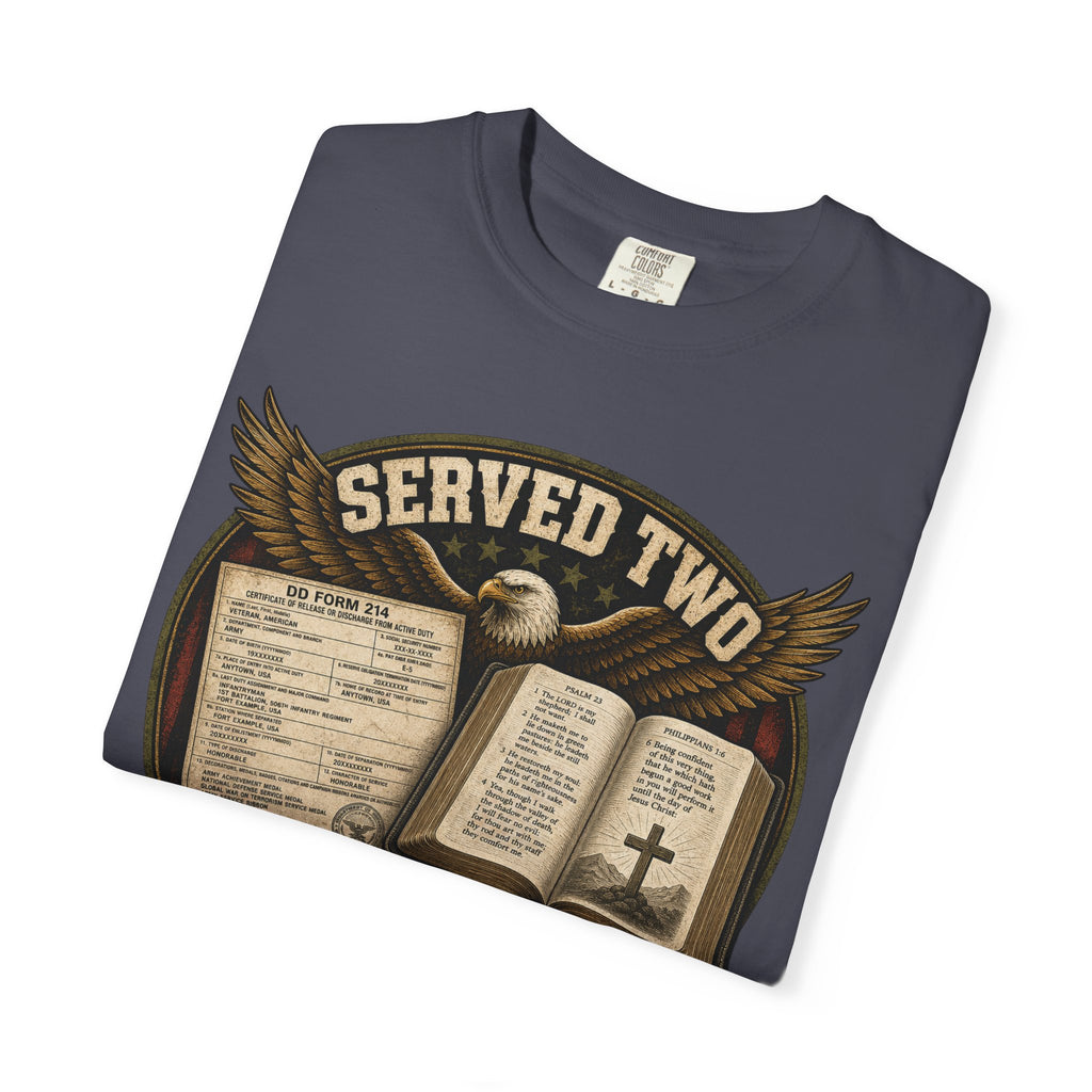 Served Two - Both Got My Best Tee Shirt