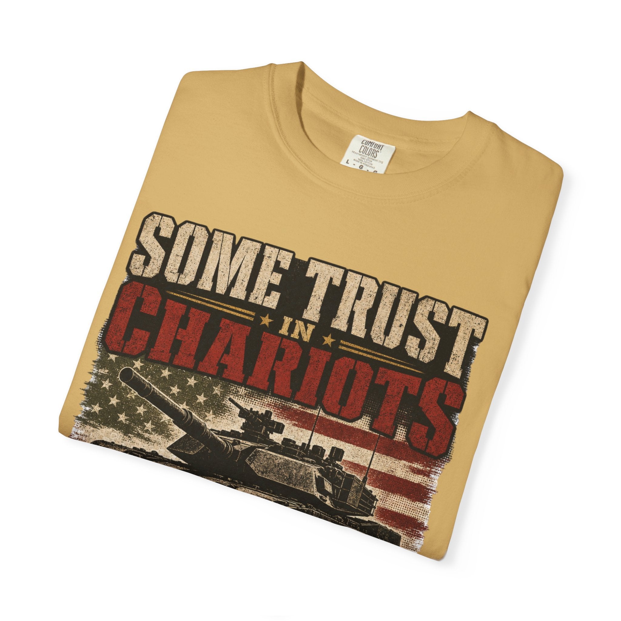 Some Trust In Chariots Tee Shirt