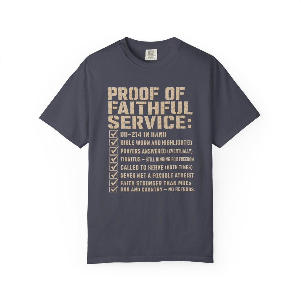 Proof Of Faithful Service Tee Shirt
