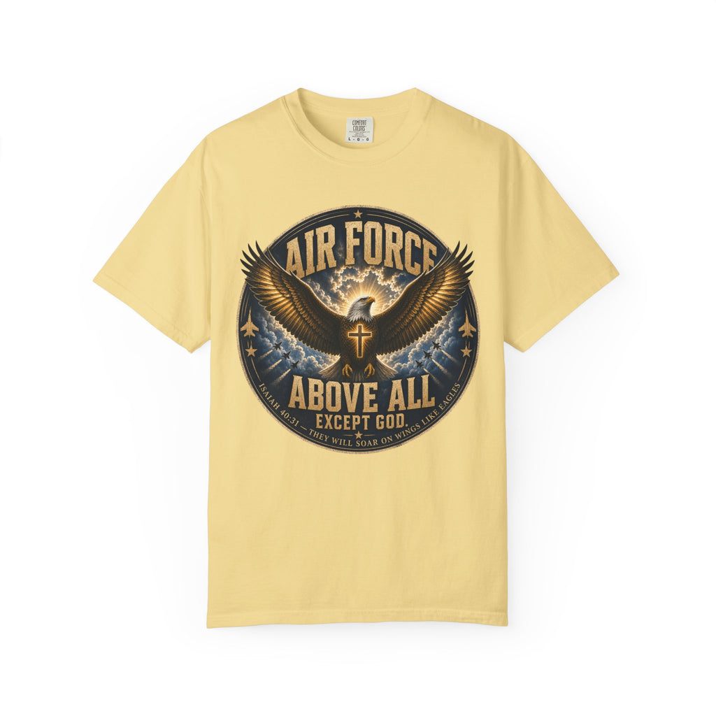 Air Force Above All - Except God Tee Shirt