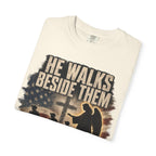 He Walks Beside Them Tee Shirt