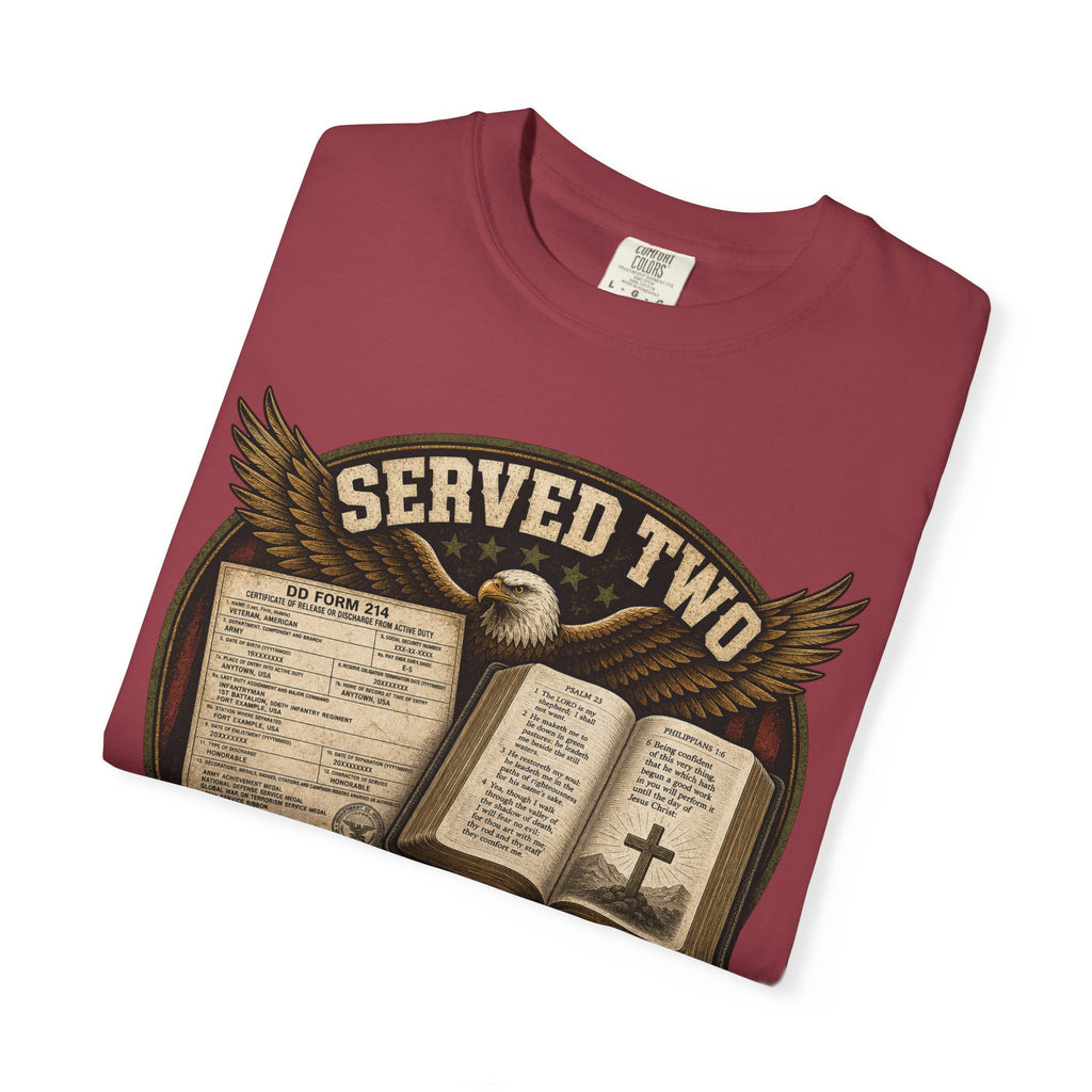Served Two - Both Got My Best Tee Shirt